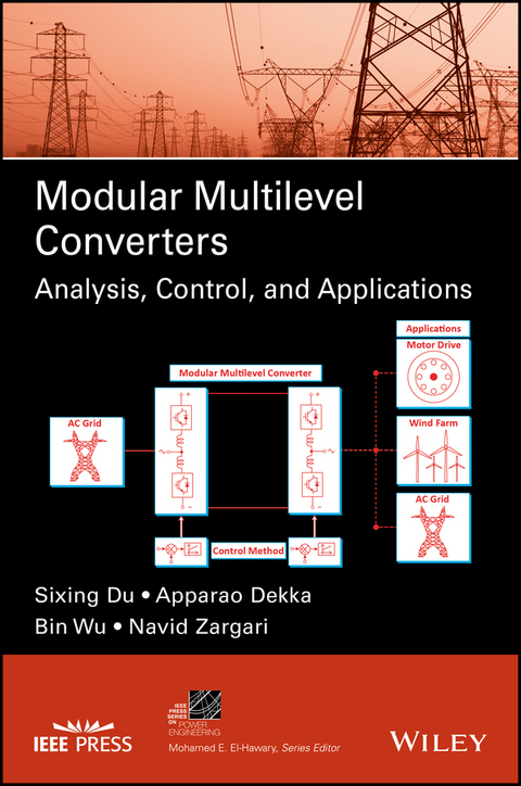 Modular Multilevel Converters -  Apparao Dekka,  Sixing Du,  Bin Wu,  Navid Zargari