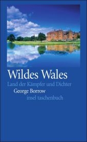 Wildes Wales - George Borrow