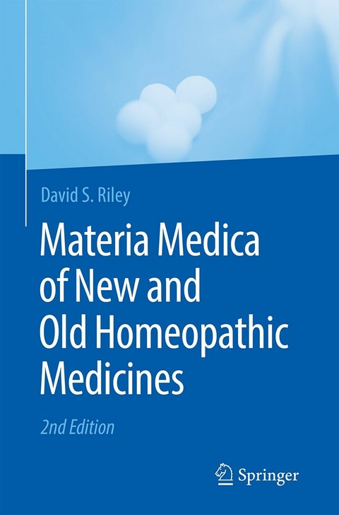 Materia Medica of New and Old Homeopathic Medicines -  David S. Riley