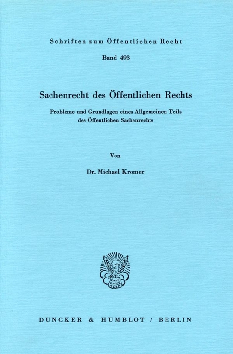 Sachenrecht des Öffentlichen Rechts. - Michael Kromer