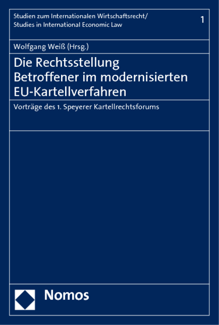 Die Rechtsstellung Betroffener im modernisierten EU-Kartellverfahren - 