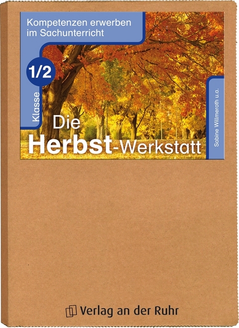 Die Herbst-Werkstatt – Klasse 1/2 - Bernadette Frechen, Stefanie Schößler