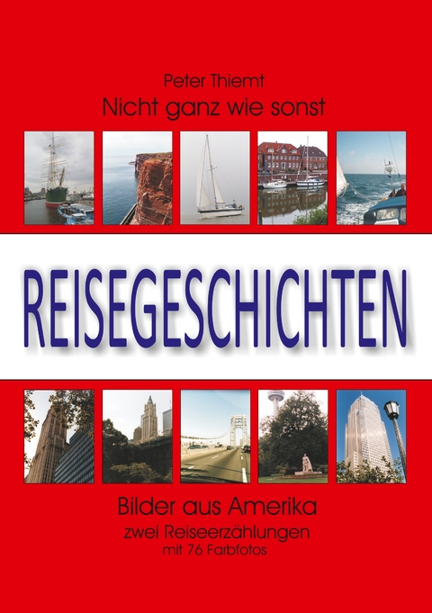 Reisegeschichten - Peter Thiemt