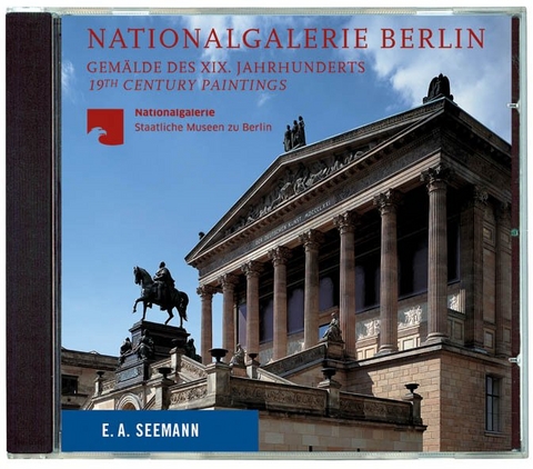 Nationalgalerie Berlin. Das XIX. Jahrhundert - 