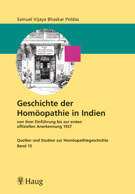 Geschichte der Homöopathie in Indien von ihrer Einführung bis zur ersten offiziellen Anerkennung 1937 - Samuel Vijaya Bhaskar Poldas
