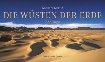 Die Wüsten der Erde - 365 Tage - Michael Martin
