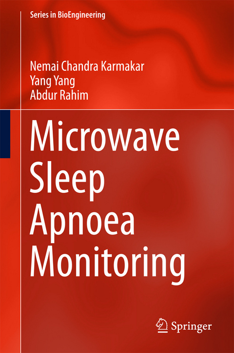 Microwave Sleep Apnoea Monitoring - Nemai Chandra Karmakar, Yang Yang, Abdur Rahim