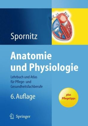 Anatomie und Physiologie - Udo M. Spornitz