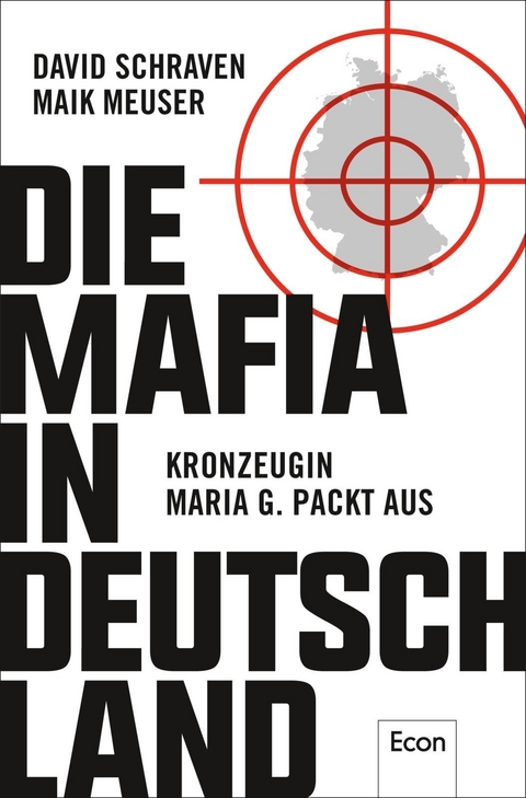 Die Mafia in Deutschland - David Schraven, Maik Meuser, Wigbert Löer