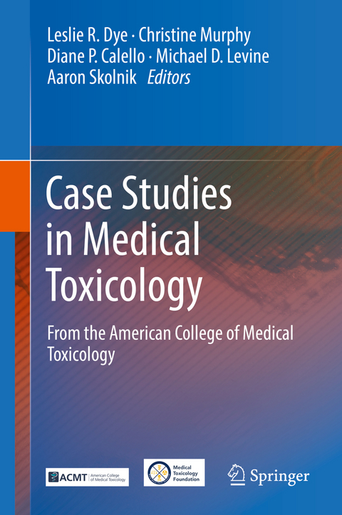 Case Studies in Medical Toxicology - 