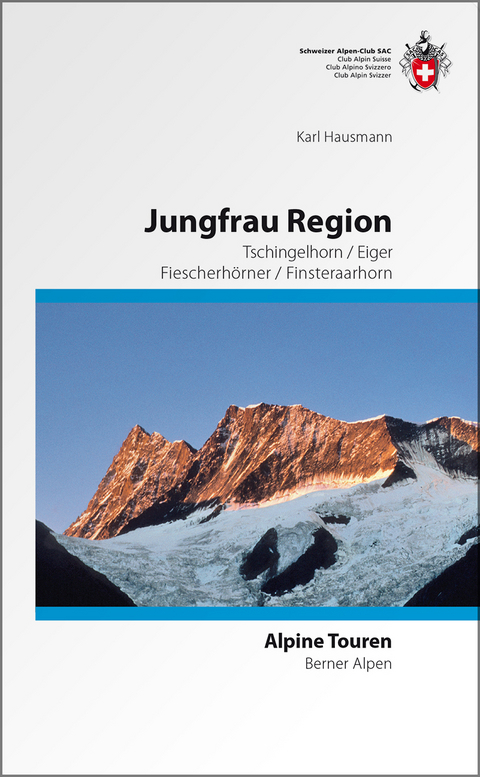 Jungfrau Region - Karl Hausmann, Bernd Rathmayr