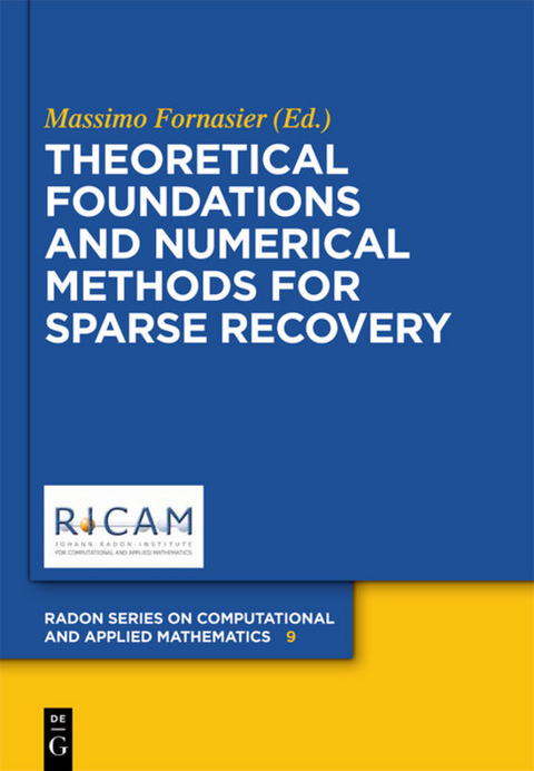 Theoretical Foundations and Numerical Methods for Sparse Recovery - 