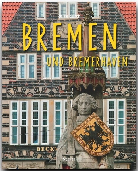 Reise durch Bremen und Bremerhaven - Ulf Buschmann