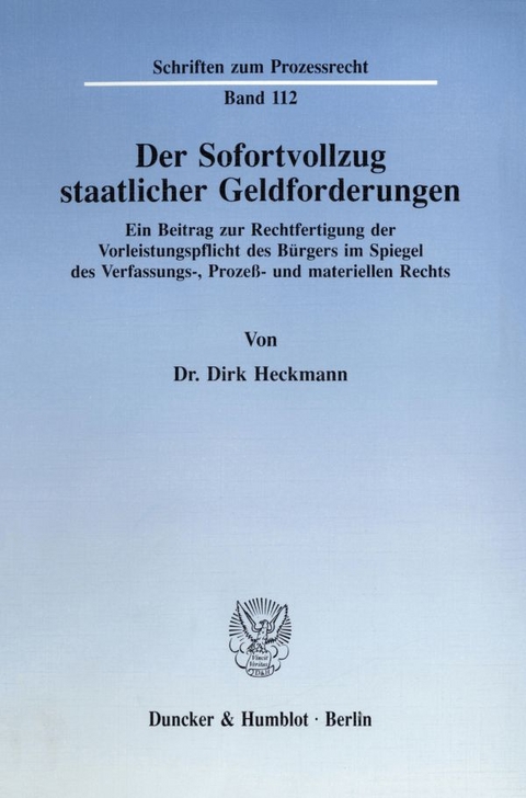 Der Sofortvollzug staatlicher Geldforderungen. - Dirk Heckmann