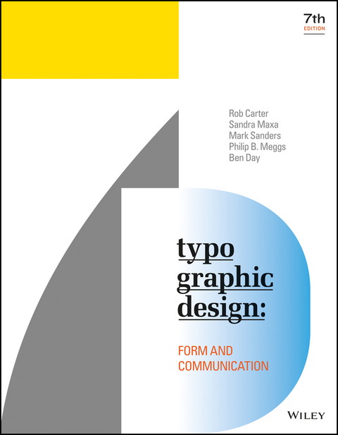 Typographic Design - Rob Carter, Sandra Maxa, Mark Sanders, Philip B. Meggs, Ben Day