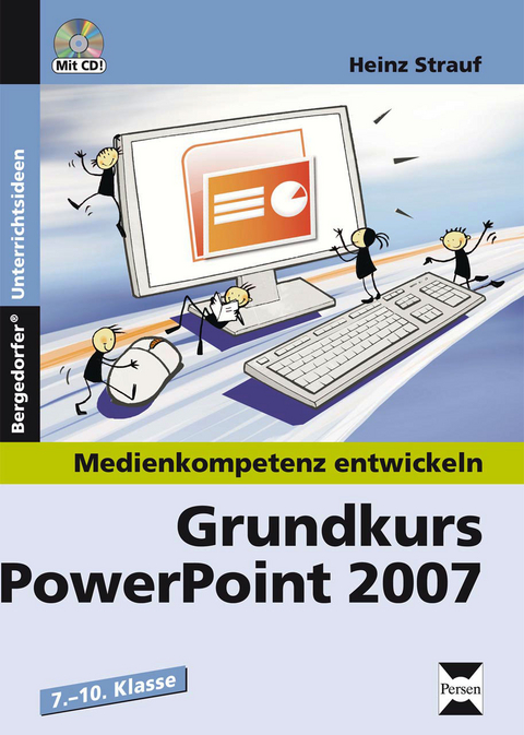 Grundkurs PowerPoint 2007 - Heinz Strauf