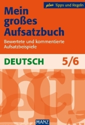 Mein großes Aufsatzbuch - Deutsch 5.-6. Klasse - Christine Friepes