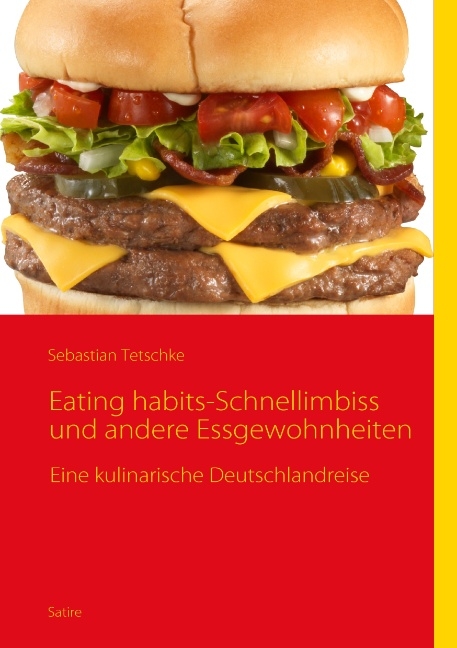 Eating habits-Schnellimbiss und andere Essgewohnheiten - Sebastian Tetschke