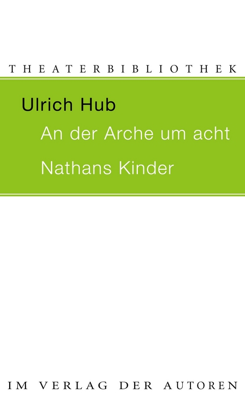 An der Arche um acht / Nathans Kinder - Ulrich Hub