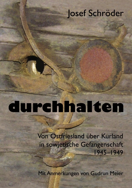 durchhalten - Josef Schröder