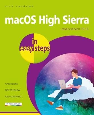 macOS High Sierra in easy steps -  Nick Vandome