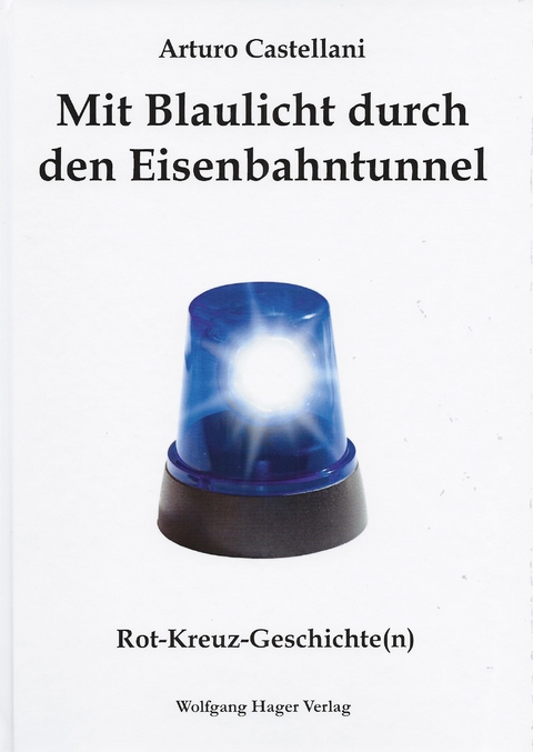 Mit Blaulicht durch den Eisenbahntunnel - Arturo Castellani