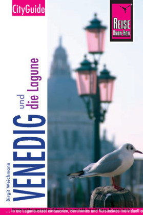 Reise Know-How CityGuide Venedig und die Lagune - Birgit Weichmann