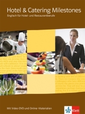 Hotel & Catering Milestones. Englisch für Hotel- und Restaurantberufe