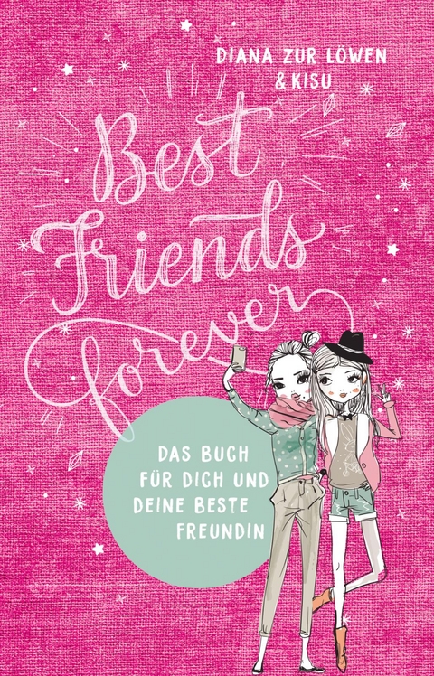 Best Friends Forever - Diana zur Löwen,  Kisu