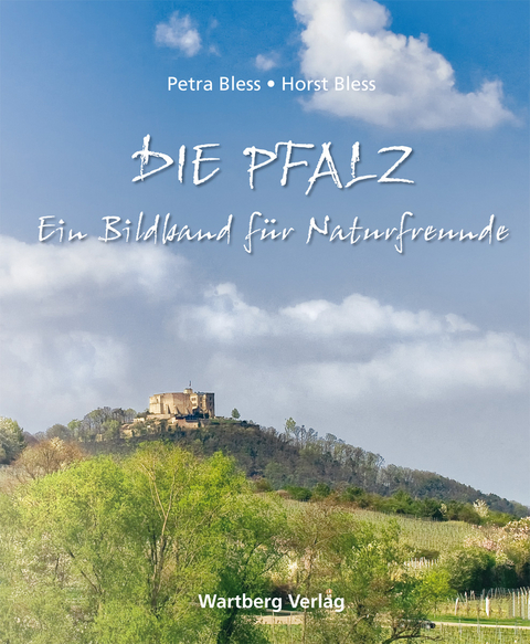 Die Pfalz. - Petra Bless, Horst Bless