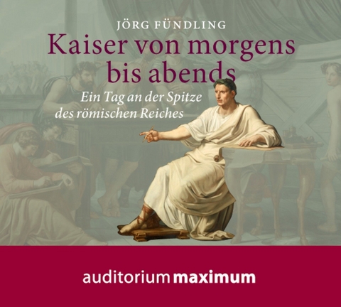 Kaiser von morgens bis abends - Jörg Fündling