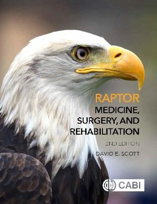 Raptor Medicine, Surgery and Rehabilitation - David Scott