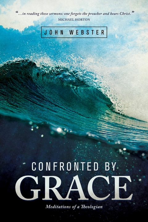 Confronted by Grace - John Webster