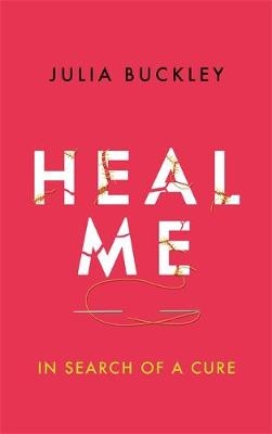 Heal Me -  Julia Buckley