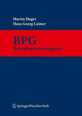 Betriebspensionsgesetz - Martin Huger, Hans Georg Laimer