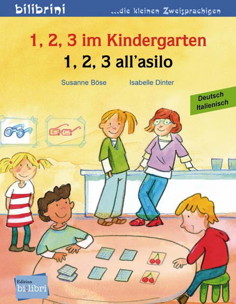 1, 2, 3 im Kindergarten - Susanne Böse, Isabelle Dinter