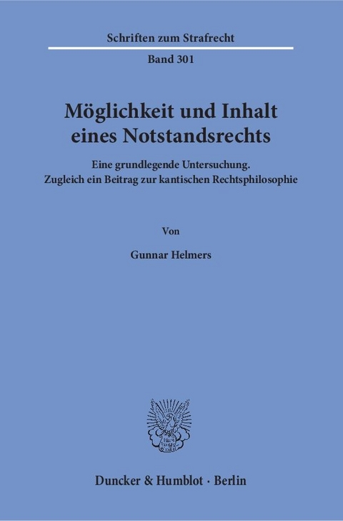 Möglichkeit und Inhalt eines Notstandsrechts. - Gunnar Helmers