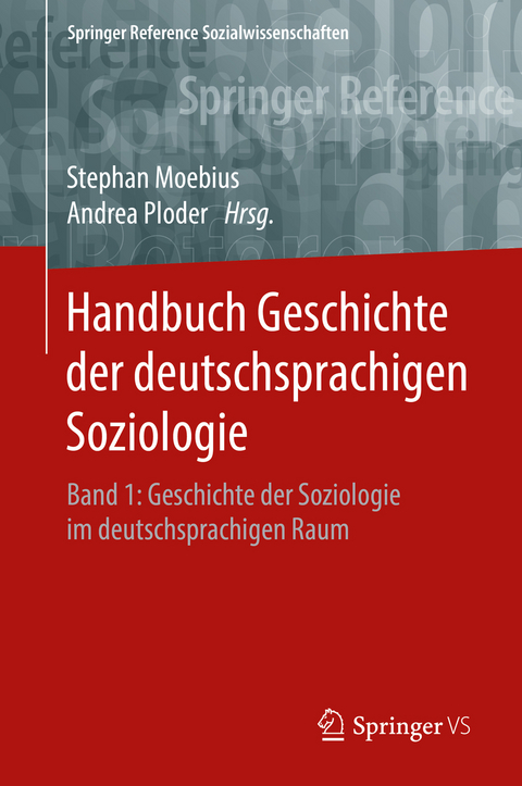 Handbuch Geschichte der deutschsprachigen Soziologie - 