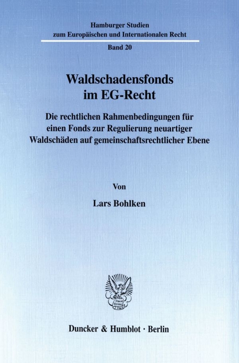 Waldschadensfonds im EG-Recht. - Lars Bohlken