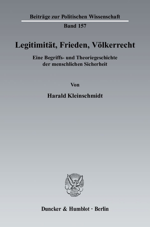 Legitimität, Frieden, Völkerrecht. - Harald Kleinschmidt