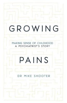 Growing Pains -  Dr Mike Shooter