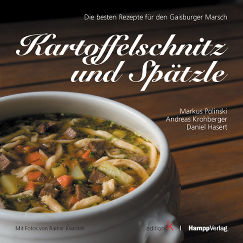 Kartoffelschnitz und Spätzle - Markus Polinski, Andreas Krohberger