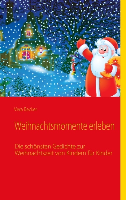 Weihnachtsmomente erleben - Vera Becker