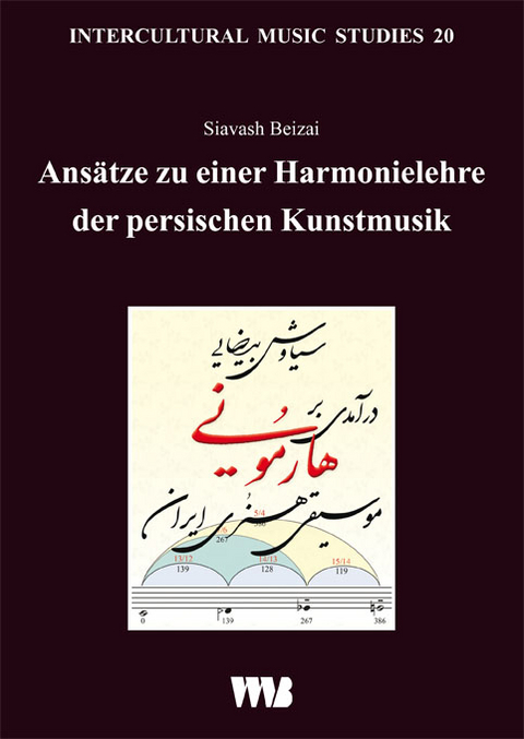 Ansätze zu einer Harmonielehre der persischen Kunstmusik - Siavash Beizai