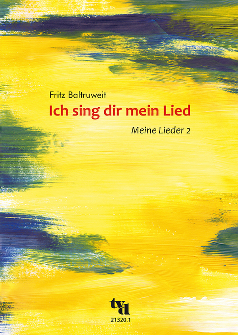 Ich sing dir mein Lied - Fritz Baltruweit