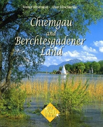 Chiemgau and Berchtesgadener Land - Albert Hirschbichler