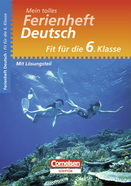 Mein tolles Ferienheft - Deutsch / Fit für die 6. Klasse - Übungsheft mit Lösungsteil - Monika Hochleitner-Prell