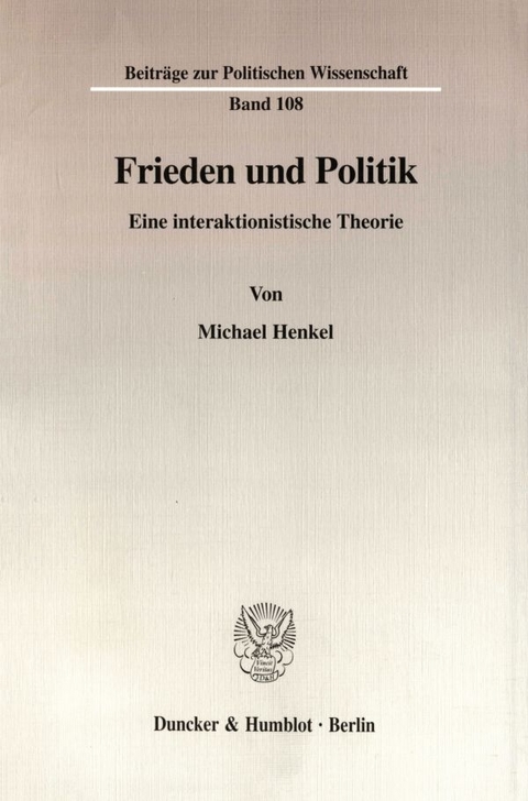 Frieden und Politik. - Michael Henkel