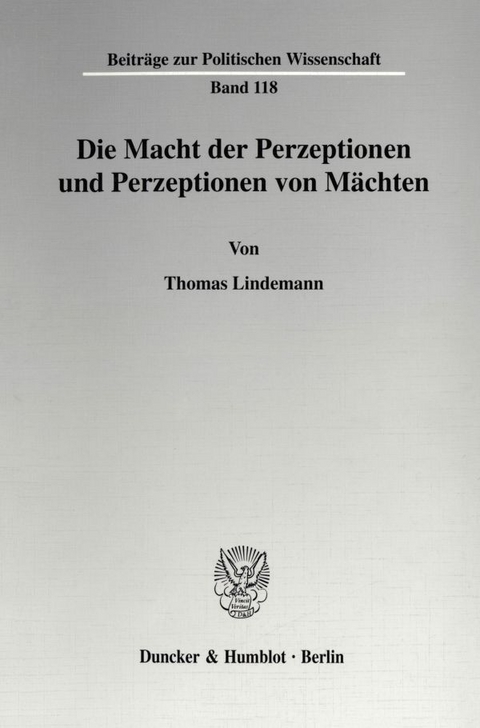 Die Macht der Perzeptionen und Perzeptionen von Mächten. - Thomas Lindemann
