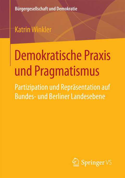 Demokratische Praxis und Pragmatismus - Katrin Winkler